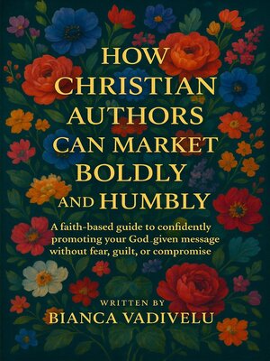 cover image of How Christian Authors Can Market Boldly and Humbly